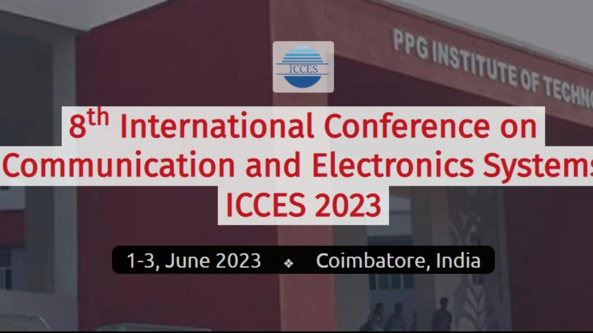 8th International Conference on Communication and Electronics Systems