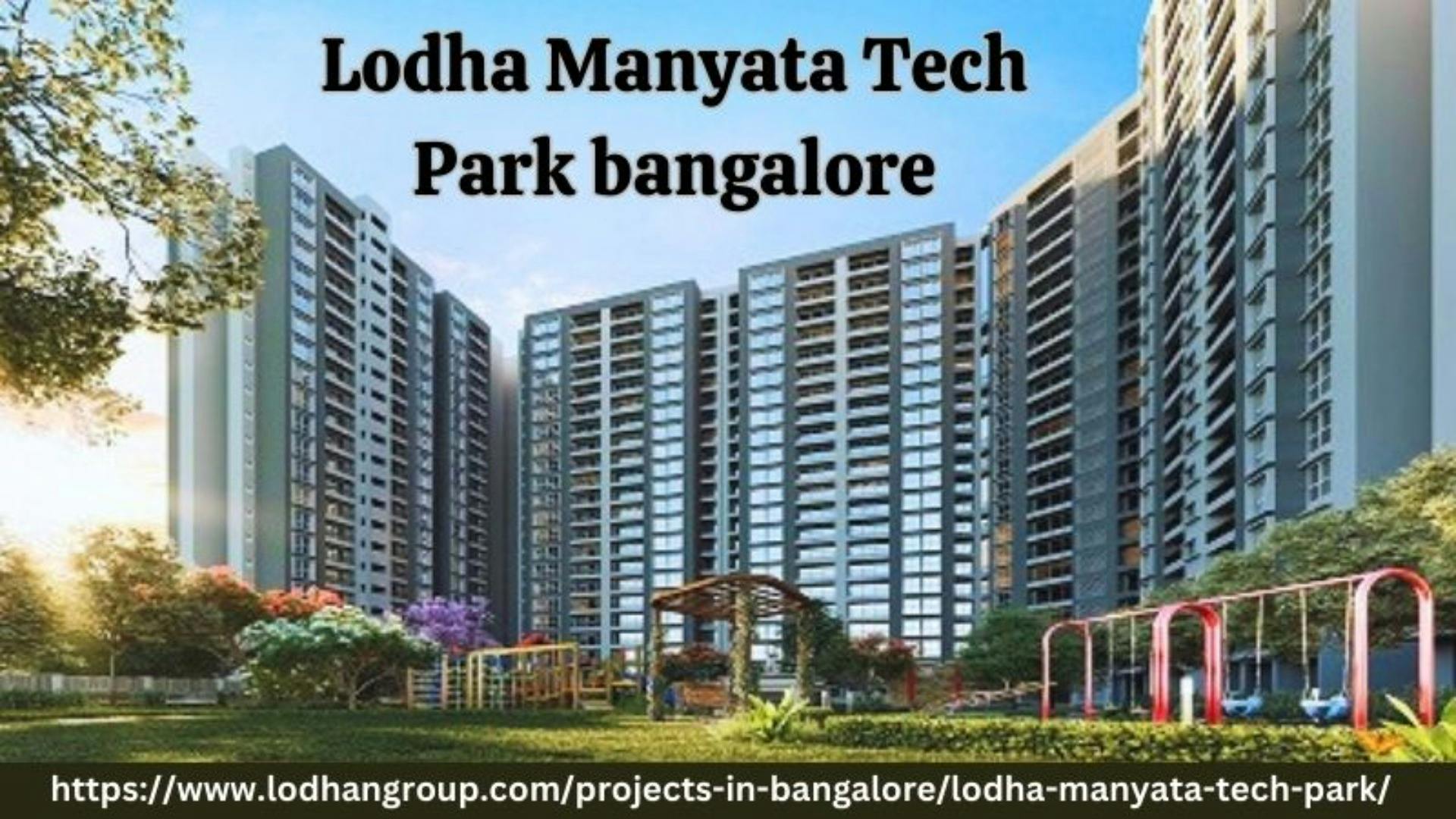 Lodha Manyata Tech Park Bangalore Tickets by Harpreet Kaur